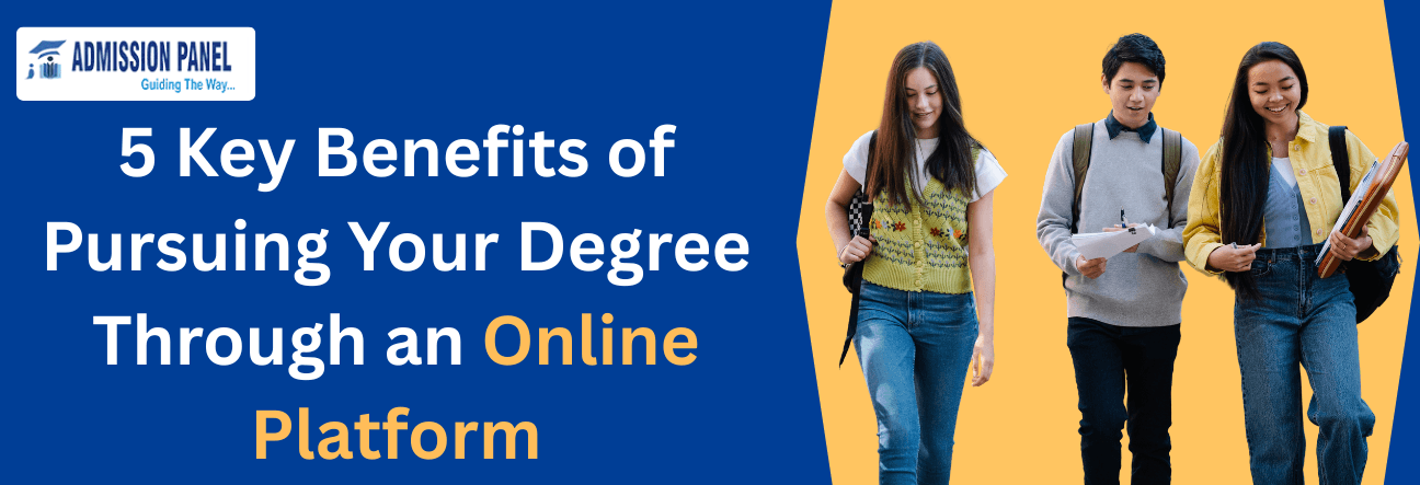 5 Key Benefits of Pursuing Your Degree Through an Online Platform