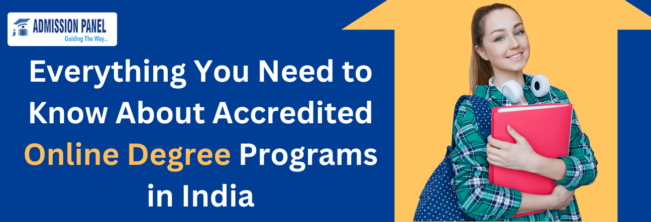 Everything You Need to Know About Accredited Online Degree Programs in India