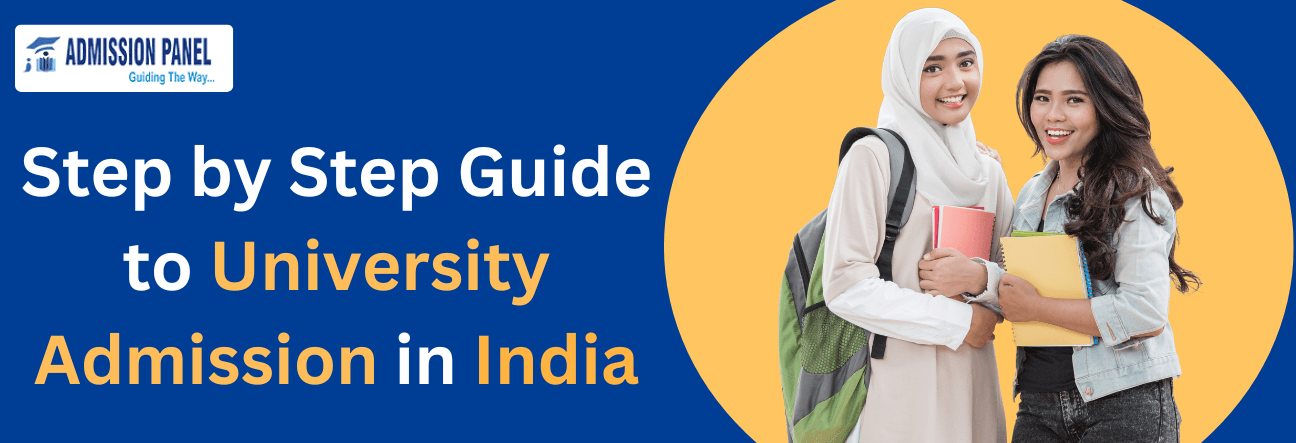 Step by Step Guide to University Admission in India