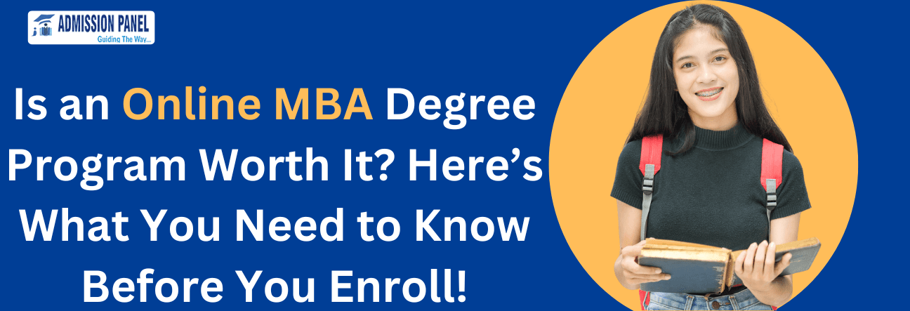 Is an Online MBA Degree Program Worth It? Here’s What You Need to Know Before You Enroll!