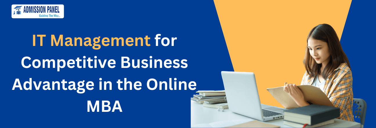 IT Management for Competitive Business Advantage in the Online MBA