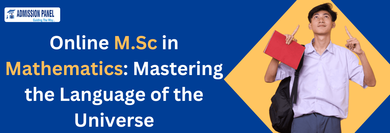 Online M.Sc in Mathematics: Mastering the Language of the Universe