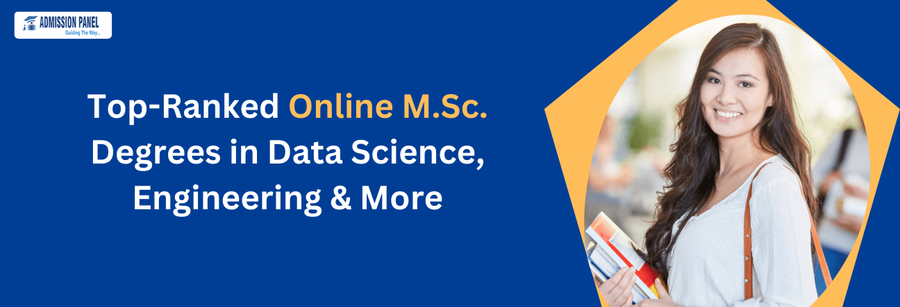 Top-Ranked Online M.Sc. Degrees in Data Science, Engineering & More