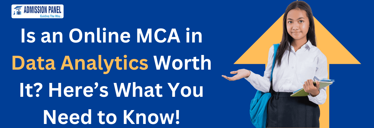 Is an Online MCA in Data Analytics Worth It? Here’s What You Need to Know!