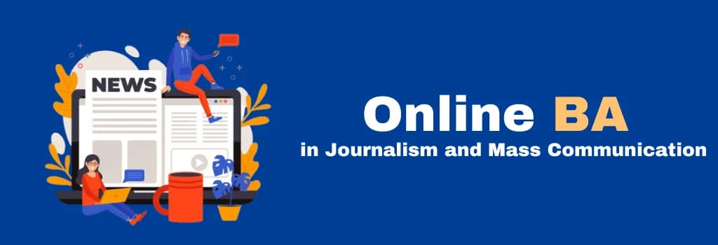 online BA in Journalism and Mass Communication