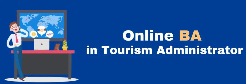 online BA in Tourism Administrator