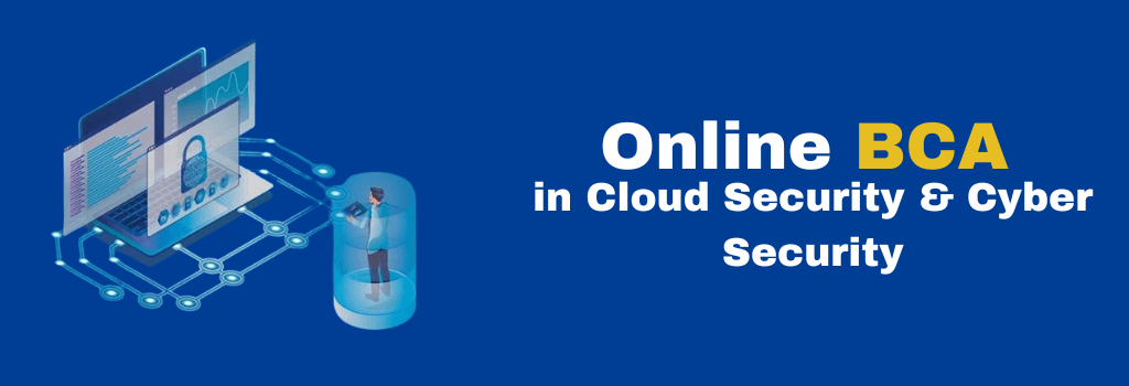 online BCA in Cloud Security & Cyber Security