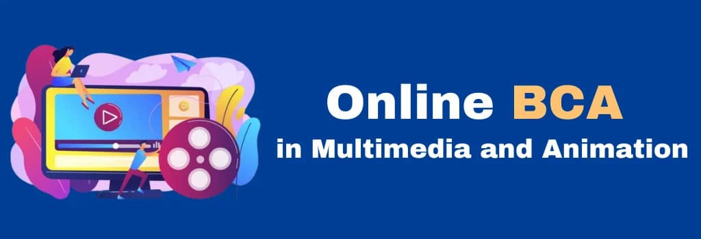 online BCA in Multimedia and Animation