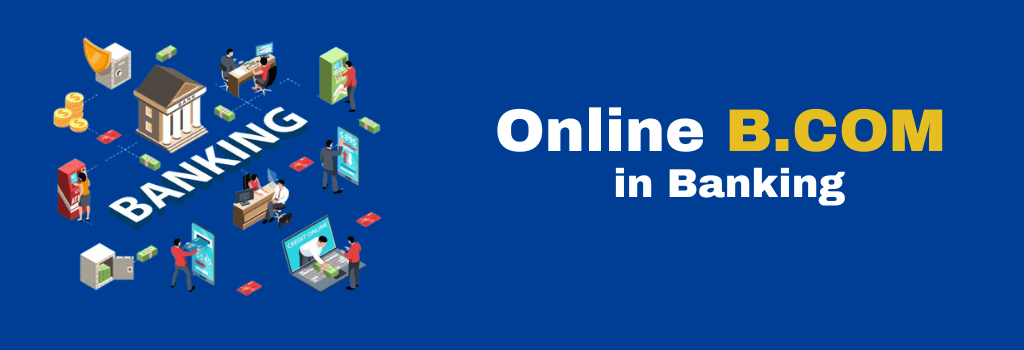 online B.COM in Banking