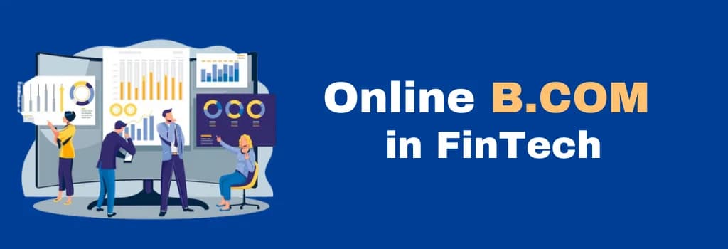 online B.COM in FinTech