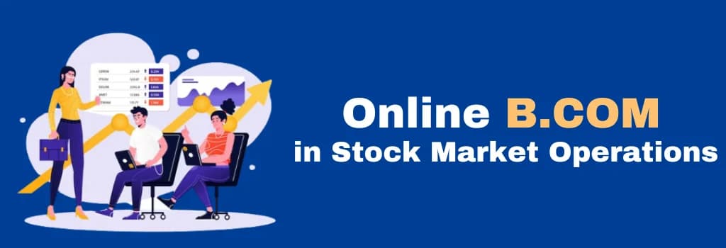 online B.COM in Stock Market Operations