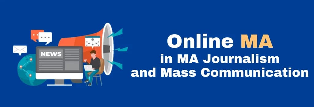 online MA in Journalism and Mass Communication