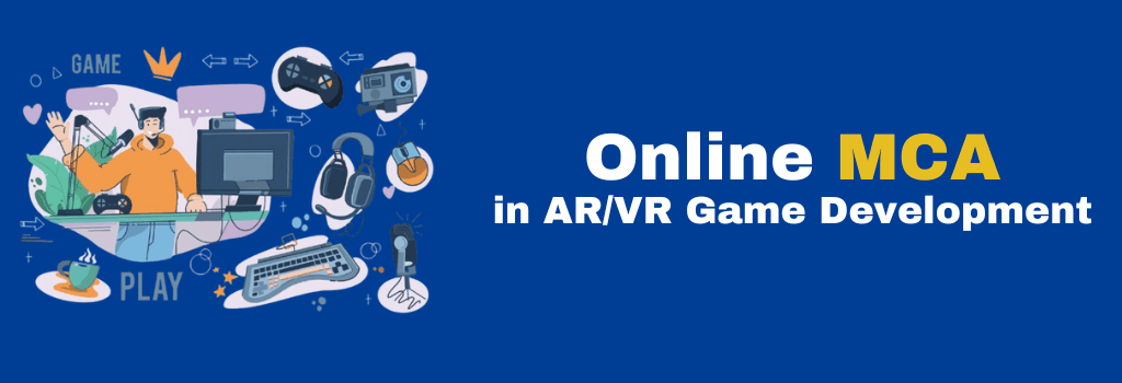 online MCA in AR/VR Game Development