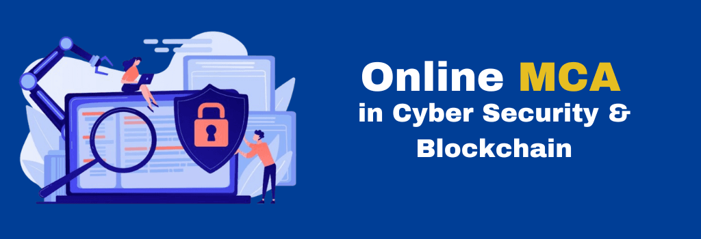 online MCA in Cyber Security & Blockchain