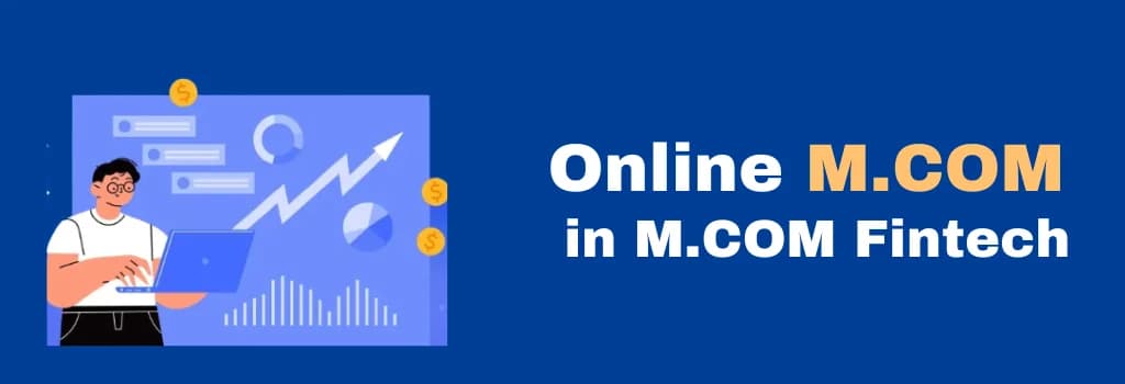 online M.COM in M.COM Fintech