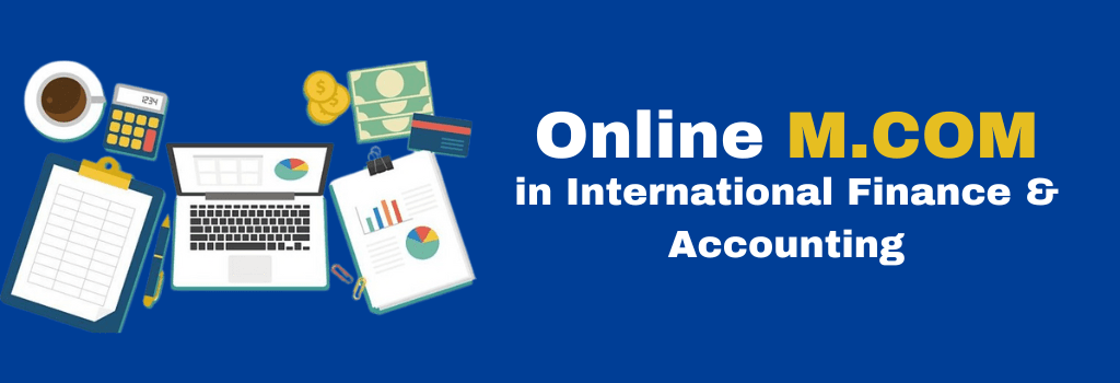 online M.COM in International Finance & Accounting