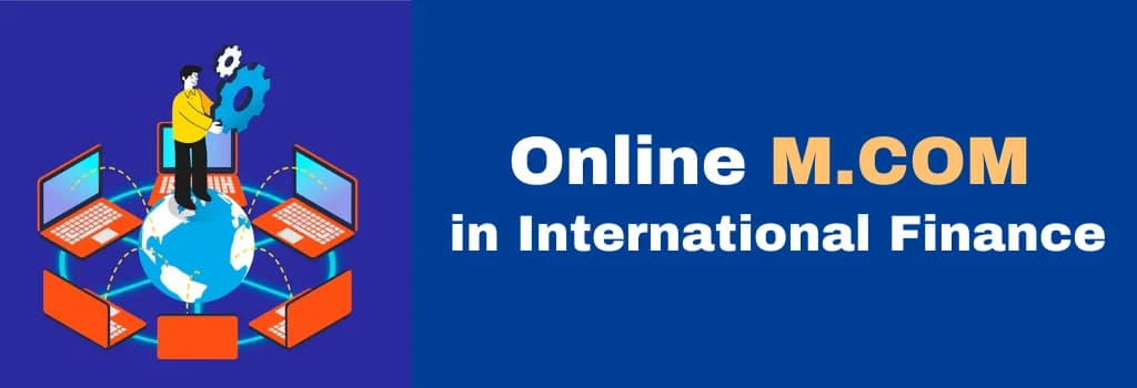 online M.COM in M.COM International Finance